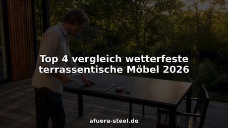 Ein Mann prüft draußen einen wetterfesten Terrassentisch auf Herz und Nieren.